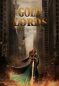 Обкладинка книги "Gold Lords.Битва за життя."