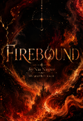 Обкладинка книги "Пов'язані Вогнем / Firebound "
