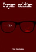 Обкладинка книги "Супер Солдат "