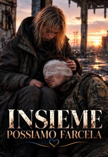 Insieme possiamo farcela