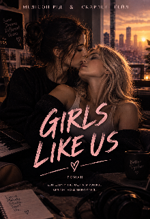 Girls Like Us